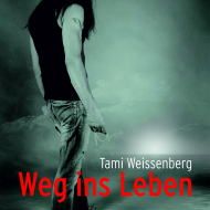 Tami-Weissenberg-Weg-ins-Leben-Edition-Outbird Weissenberg WegInsLeben