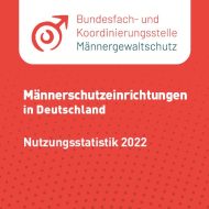 Männerschutzeinrichtungen in Deutschland Nutzungsstatistik 2022