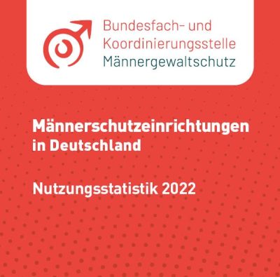 Männerschutzeinrichtungen in Deutschland Nutzungsstatistik 2022